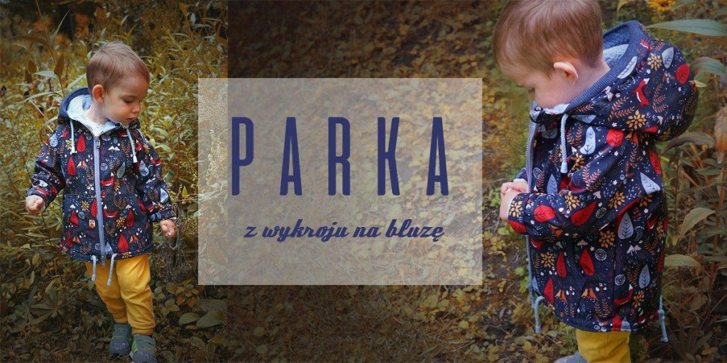 PARKA Z WYKROJU NA BLUZĘ