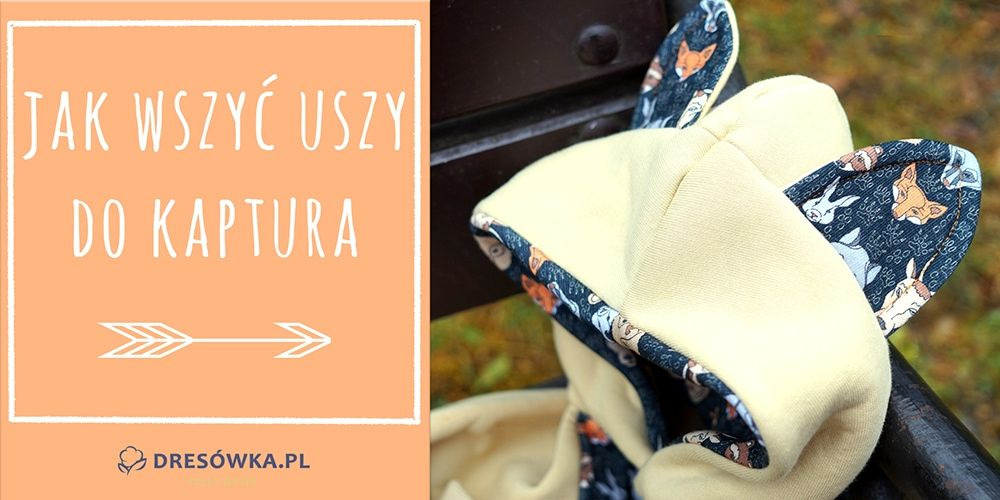Jak wszyć uszy do kaptura