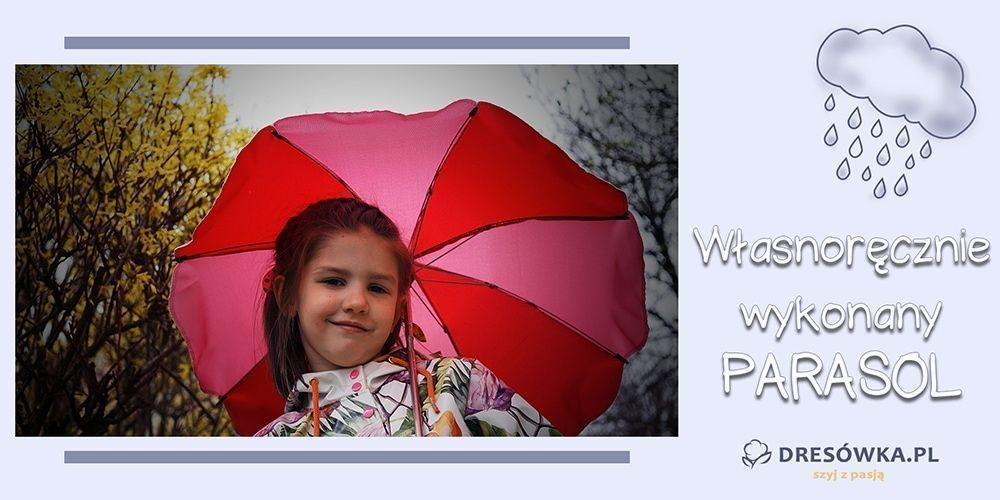 Parasol - jak go zrobić samemu
