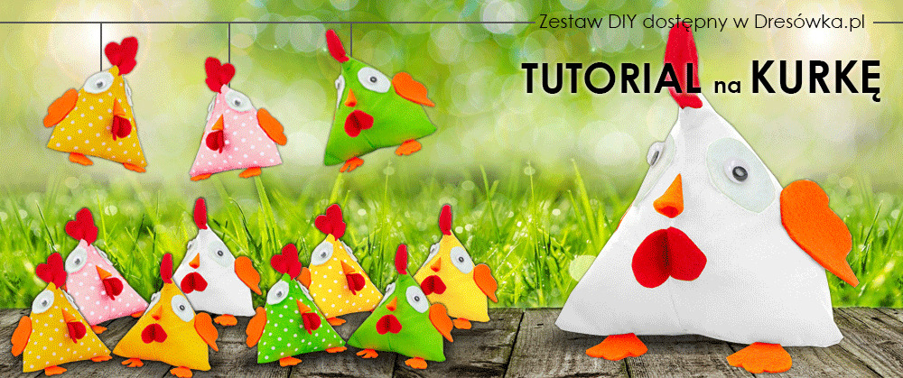 Kurka wiosenna - tutorial do zestawu diy