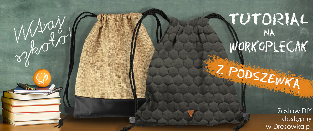 Jak uszyć workoplecak z podszewką? Tutorial krok po kroku.