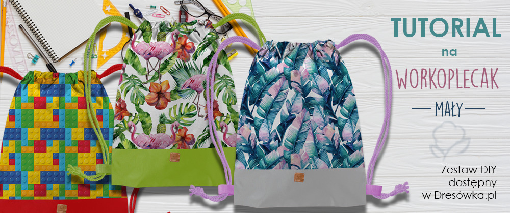 Jak uszyć mały workoplecak z zestawu?