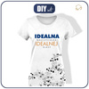 WOMEN’S T-SHIRT - IDEALNA NAUCZYCIELKA - single jersey