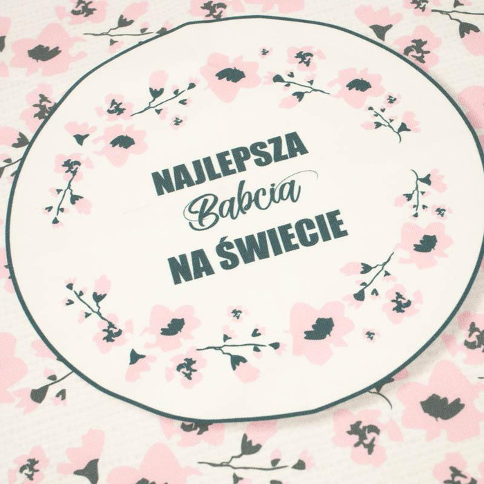 CUSHION PANEL - Najlepsza Babcia na Świecie/ painted flowers - HOME DECOR PREMIUM 