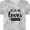 HERREN T-SHIRT - ALL OF ME LOVES ALL OF YOU (BE MY VALENTINE) / EIS - Single Jersey M