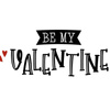 BE MY VALENTINE (BE MY VALENTINE) - panel 75cm x 80cm
