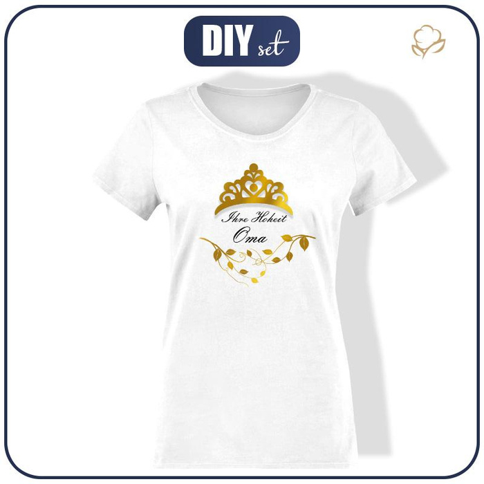 DÁMSKÉ TRIČKO - Ihre Hoheit Oma - single jersey XXXL