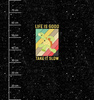 LIFE IS GOOD TAKE IT SLOW / czarny - PANEL (75cm x 80cm) SINGLE JERSEY ITY