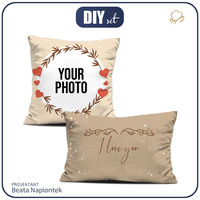 DECORATIVE PILOWS -  I LOVE YOU PAT 2 - WITH OWN PRINT - sewing set