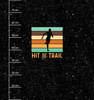 HIT THE TRAIL / schwarz - Paneel (75cm x 80cm)