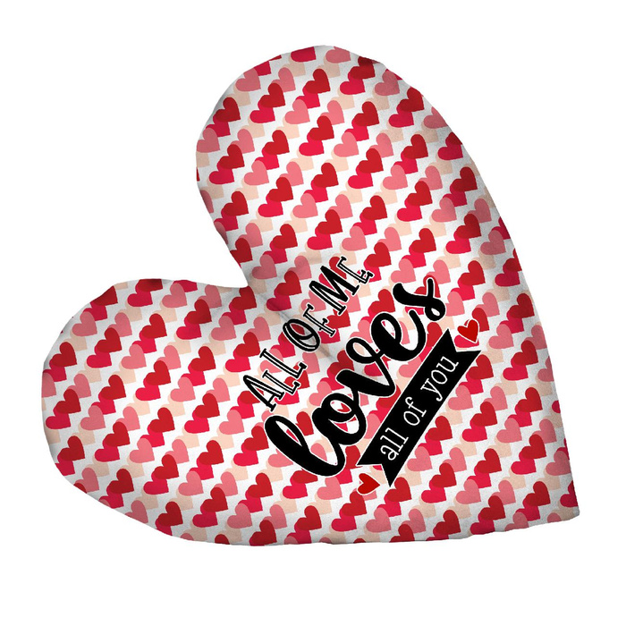 DECORATIVE PILLOW HEART - ALL OF ME LOVES ALL OF YOU (BE MY VALENTINE) 