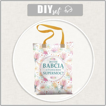 SHOPPER KABELKA - JESTEM BABCIA, A TY JAKĄ MASZ SUPERMOC? / duhová pírka - Panama 220g - Sada šití
