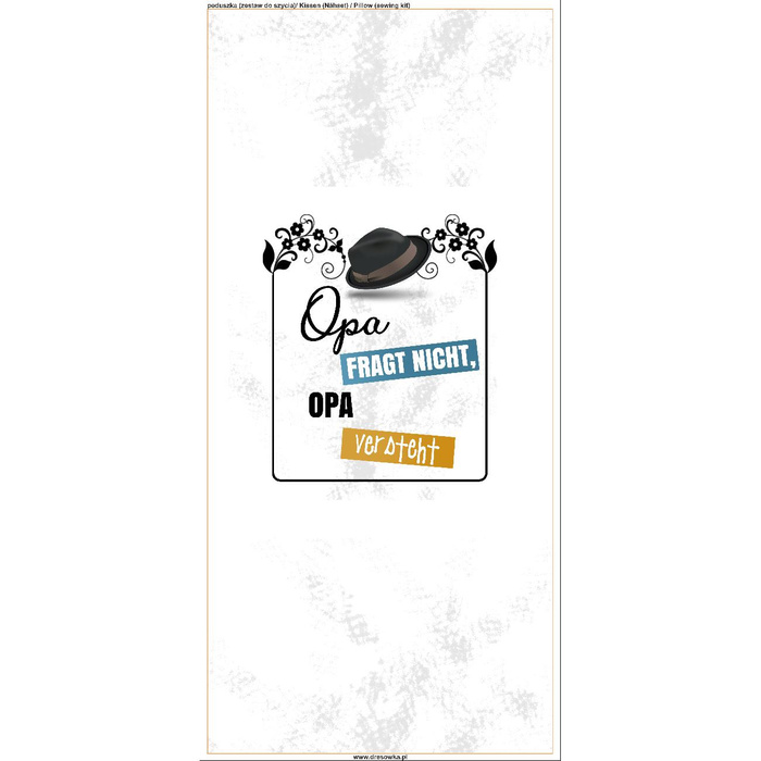 POLŠTÁŘ 45x45 - OPA FRAGT NICHT, OPA VERSTEHT / čepice - Sada šití