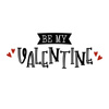 BE MY VALENTINE (BE MY VALENTINE) - panel 50cm x 60cm