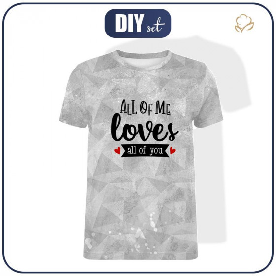 T-SHIRT MĘSKI - ALL OF ME LOVES ALL OF YOU (BE MY VALENTINE) / LÓD - single jersey