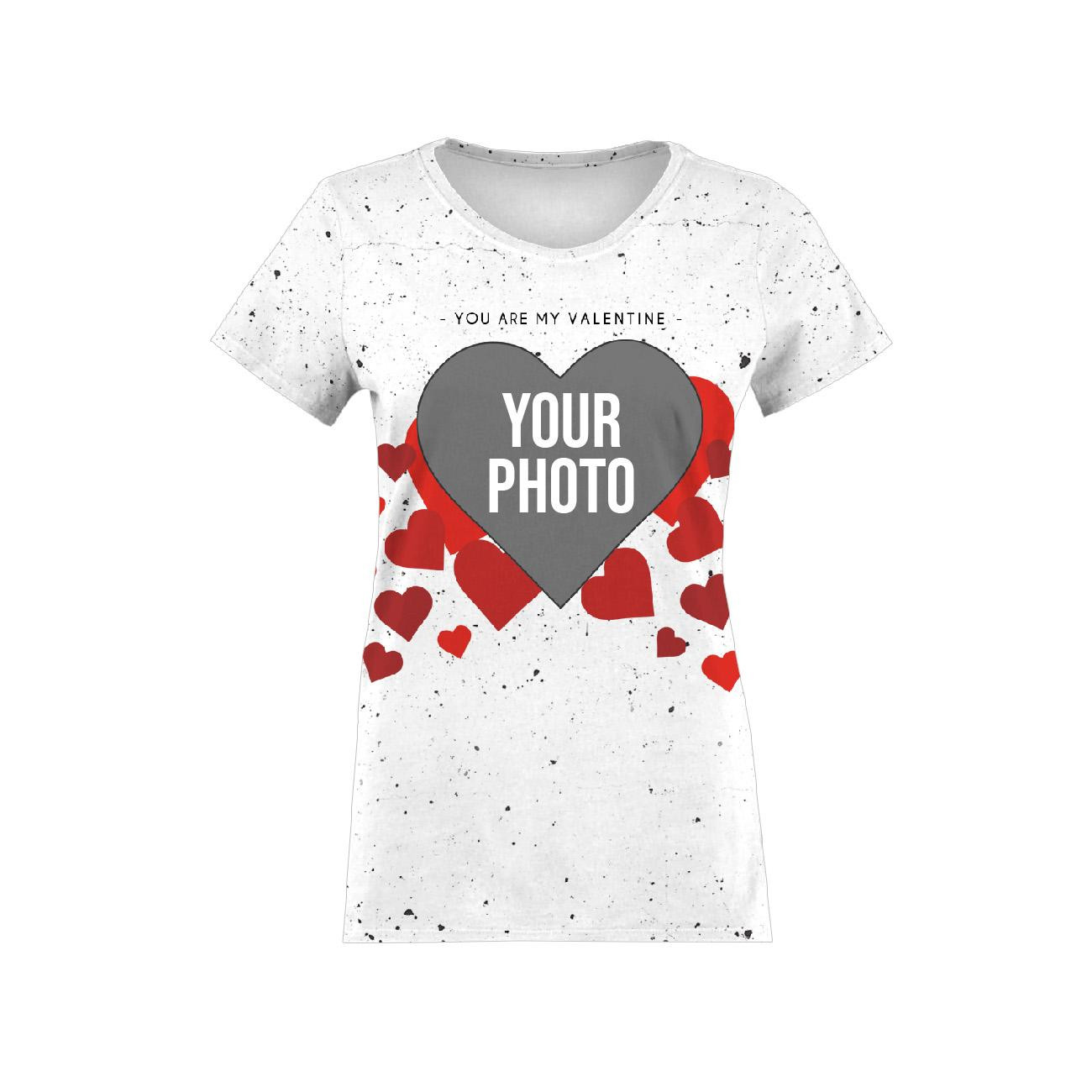 DAMSKI T-SHIRT - YOU ARE MY VALENTINE - Z WŁASNYM ZDJĘCIEM - ZESTAW DO USZYCIA 