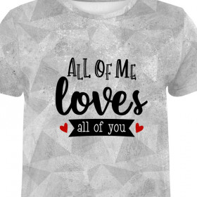 T-SHIRT MĘSKI - ALL OF ME LOVES ALL OF YOU (BE MY VALENTINE) / LÓD - single jersey