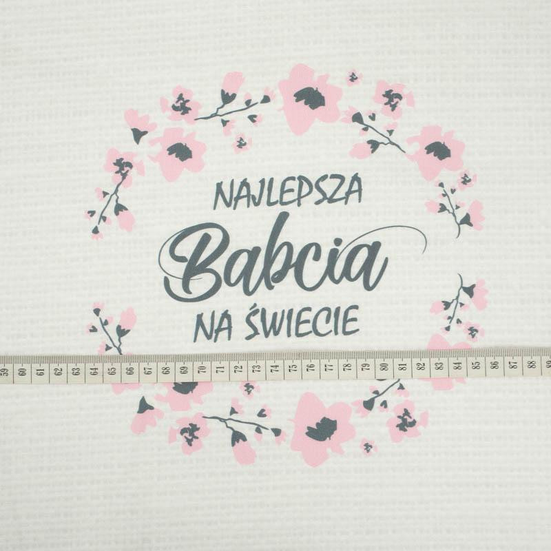 Najlepsza Babcia na Świecie/ canvas - Cotton woven fabric panel (50cmx75cm)