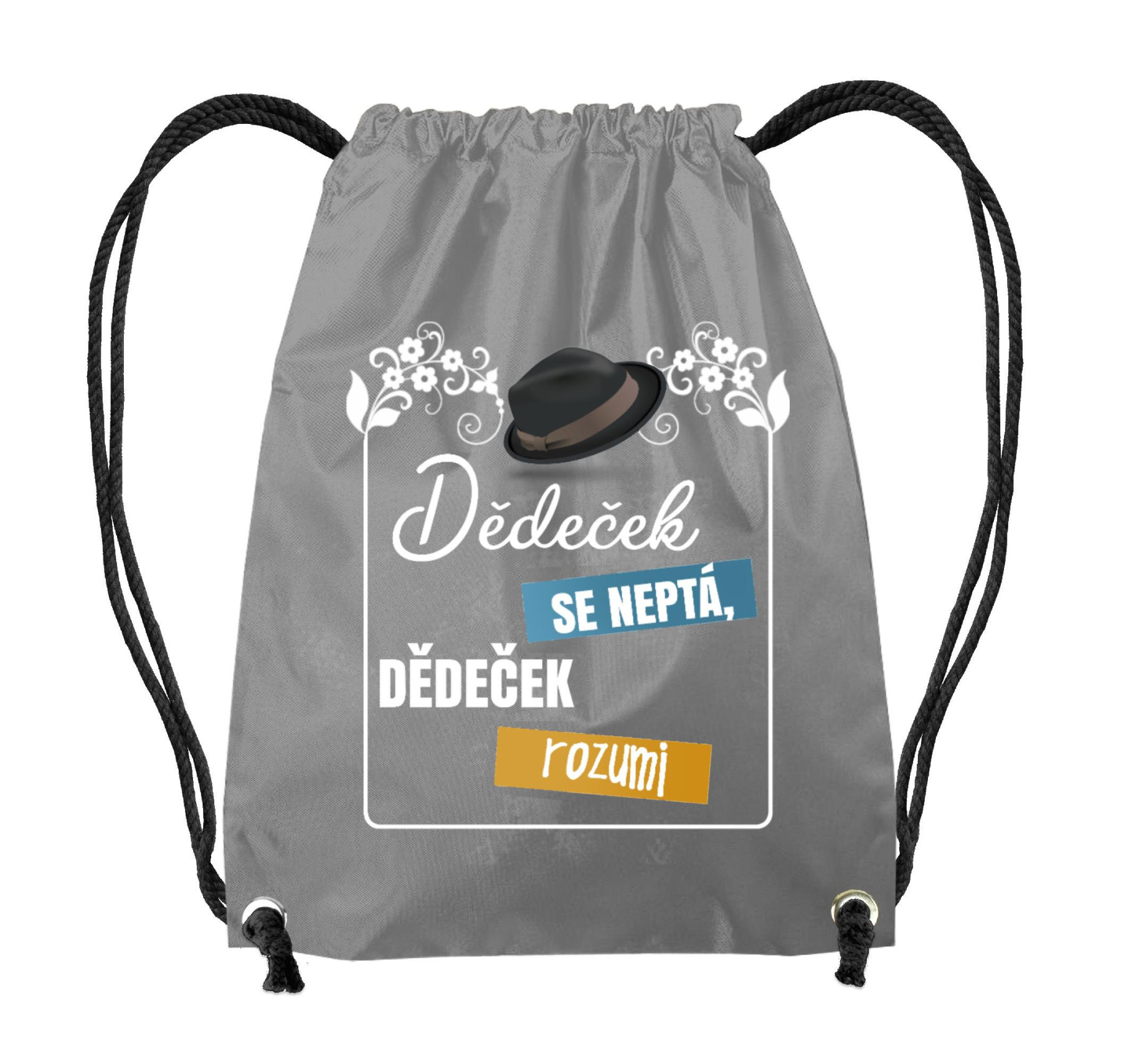 GYM BAG - DĚDEČEK SE NEPTÁ DĚDEČEK ROZUMÍ / hat