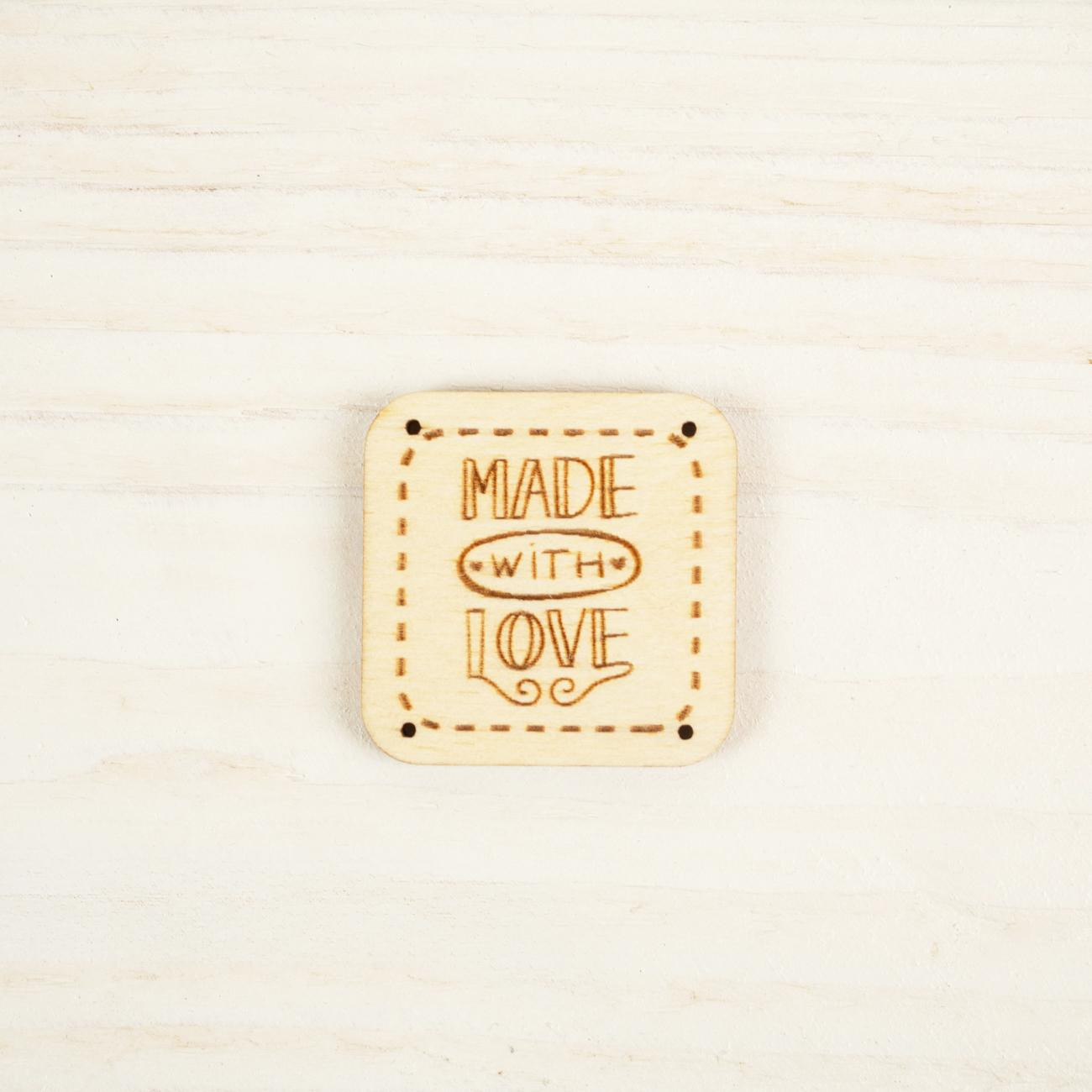 Wooden label square - MADE WITH LOVE / PAT. 4