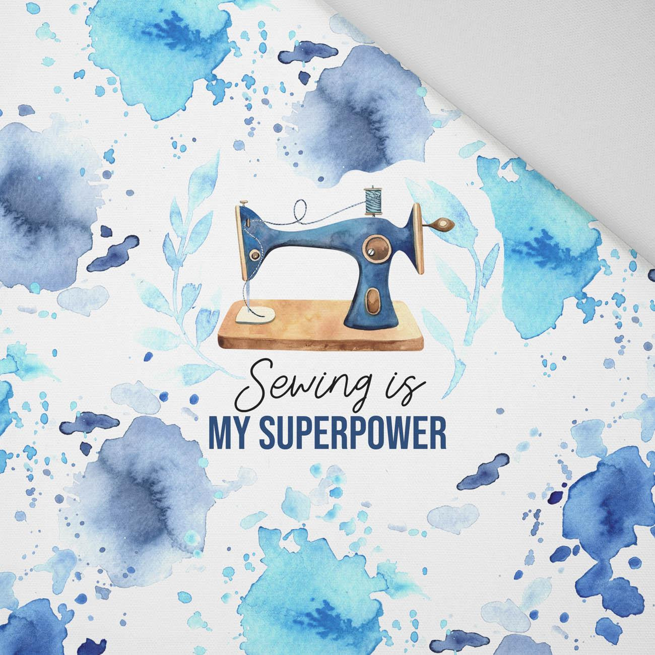 SEWING IS MY SUPERPOWER - panel (75cm x 80cm) Panama 220g