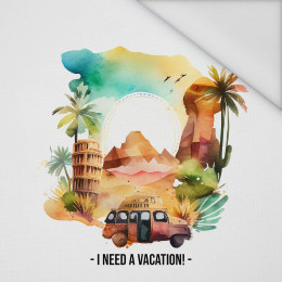 I NEED VACATION - panel (75cm x 80cm) Waterproof woven fabric