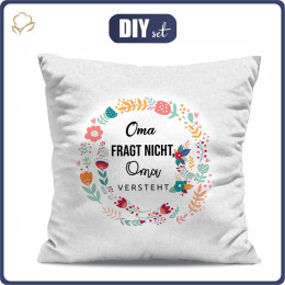 PILLOW 45X45 - OMA FRAGT NICHT, OMA VERSTEHT / folklore - sewing set