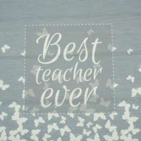 Best teacher ever / butterflies - Cotton woven fabric panel