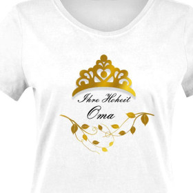 WOMEN’S T-SHIRT - Ihre Hoheit Oma / crown - single jersey