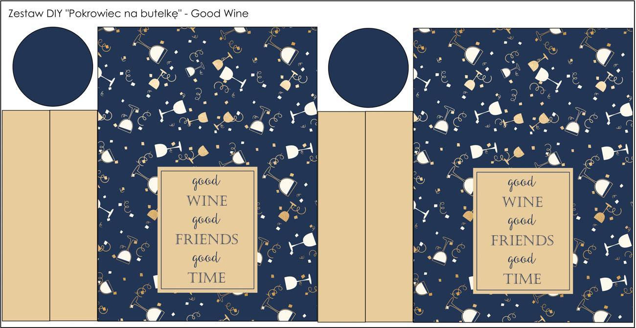 POKROWIEC NA BUTELKĘ - GOOD WINE, GOOD FRIENDS, GOOD TIME - DIY set 