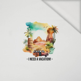 I NEED A VACATION - panel (40cm x 40cm) jersey wiskozowy 