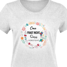 T-SHIRT DAMSKI - Oma fragt nicht, Oma versteht / folk - single jersey
