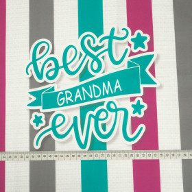 Best grandma ever/ paski - panel tkanina bawełniana (50cmx75cm)