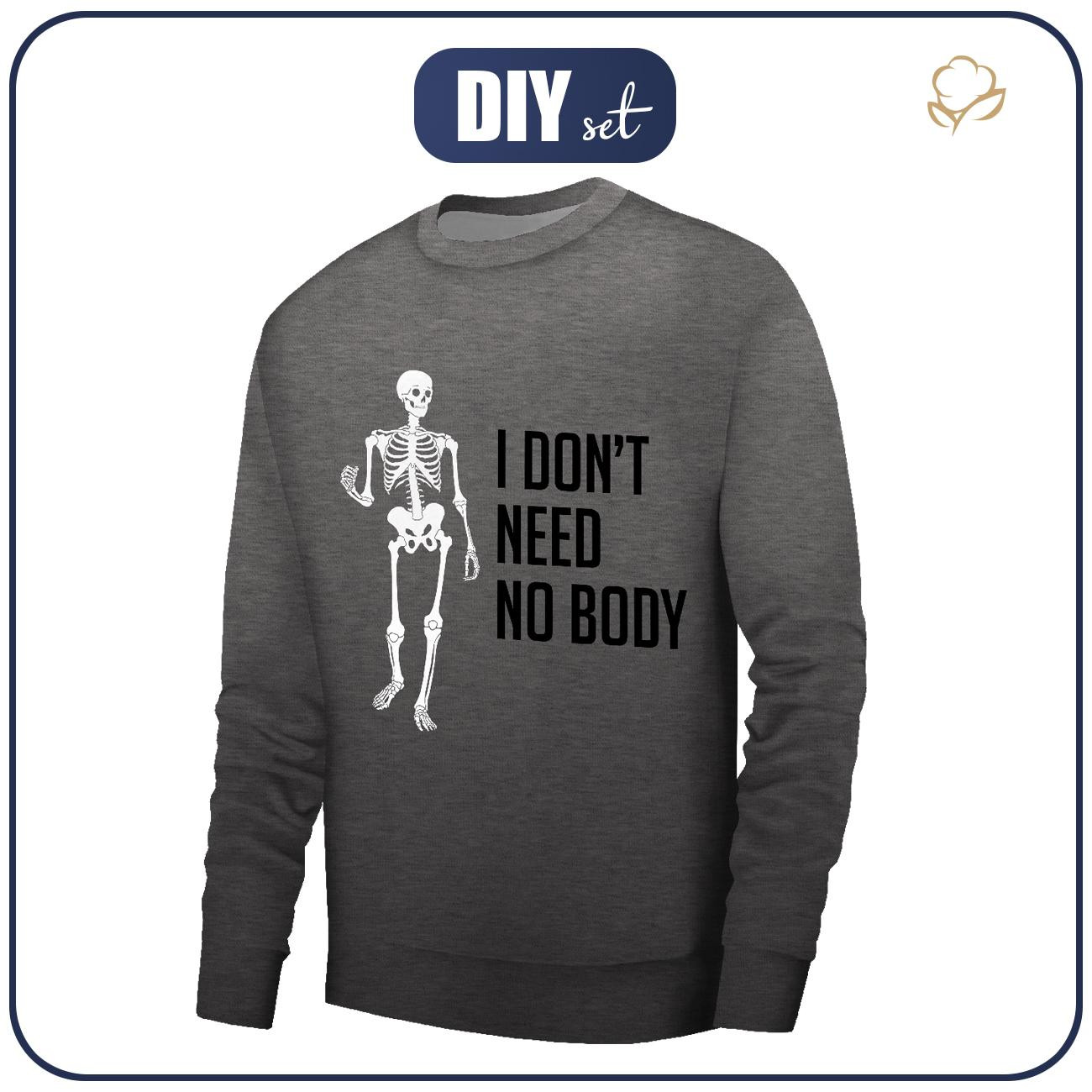 BASIC HERREN SWEATSHIRT (OREGON) - I DON'T NEED NO BODY - Nähset