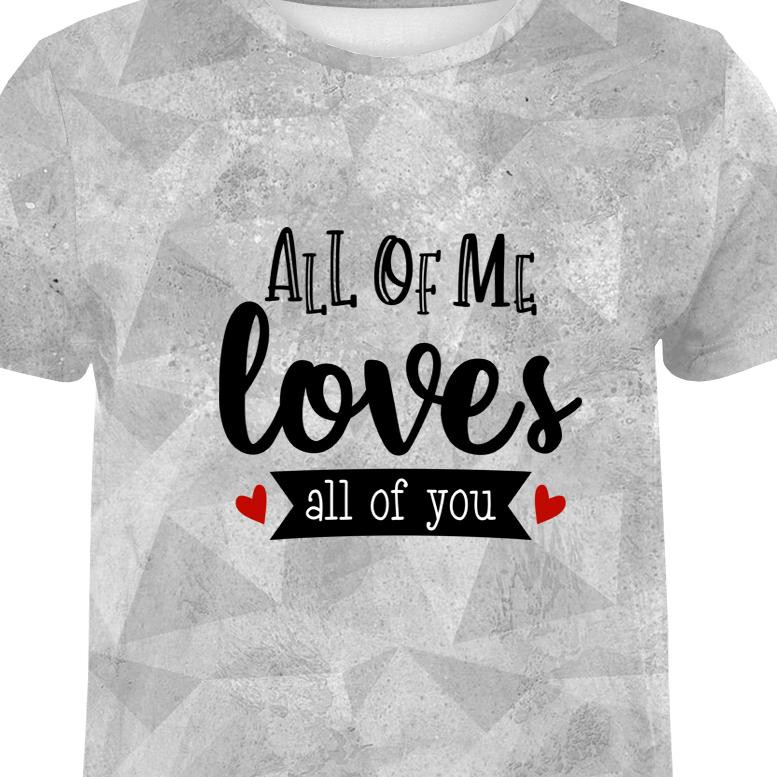 PÁNSKÉ TRIČKO - ALL OF ME LOVES ALL OF YOU (BE MY VALENTINE) / LED - single jersey 