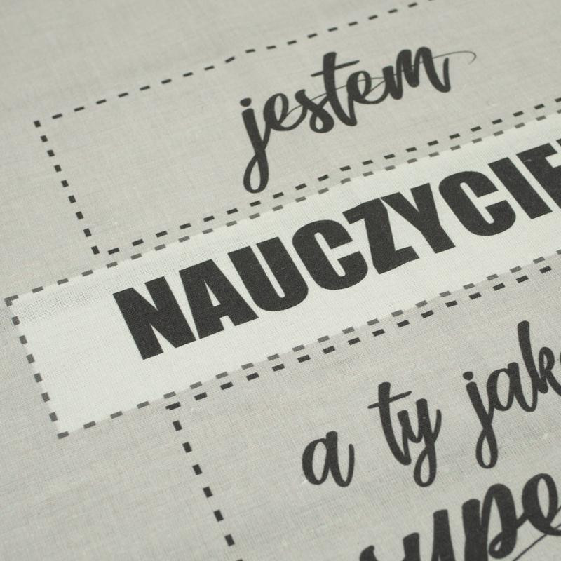 Jestem nauczycielką, a ty jaką masz supermoc? / szary - panel tkanina bawełniana