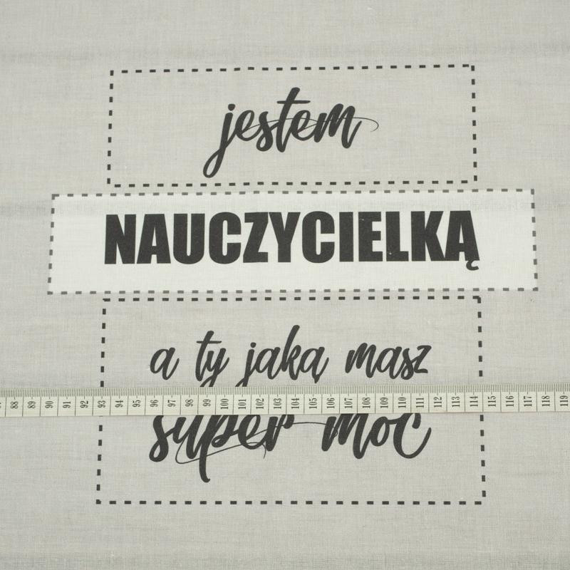 Jestem nauczycielką, a ty jaką masz supermoc? / szary - panel tkanina bawełniana