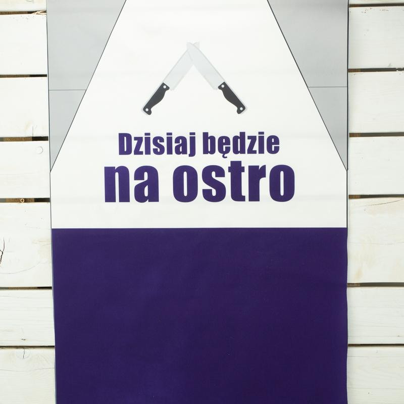 PANEL NA FARTUSZEK - DZISIAJ BĘDZIE NA OSTRO / nóż