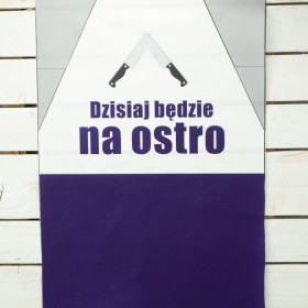 PANEL NA FARTUSZEK - DZISIAJ BĘDZIE NA OSTRO / nóż