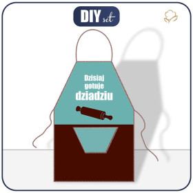 PANEL NA FARTUSZEK - DZISIAJ GOTUJE DZIADZIU