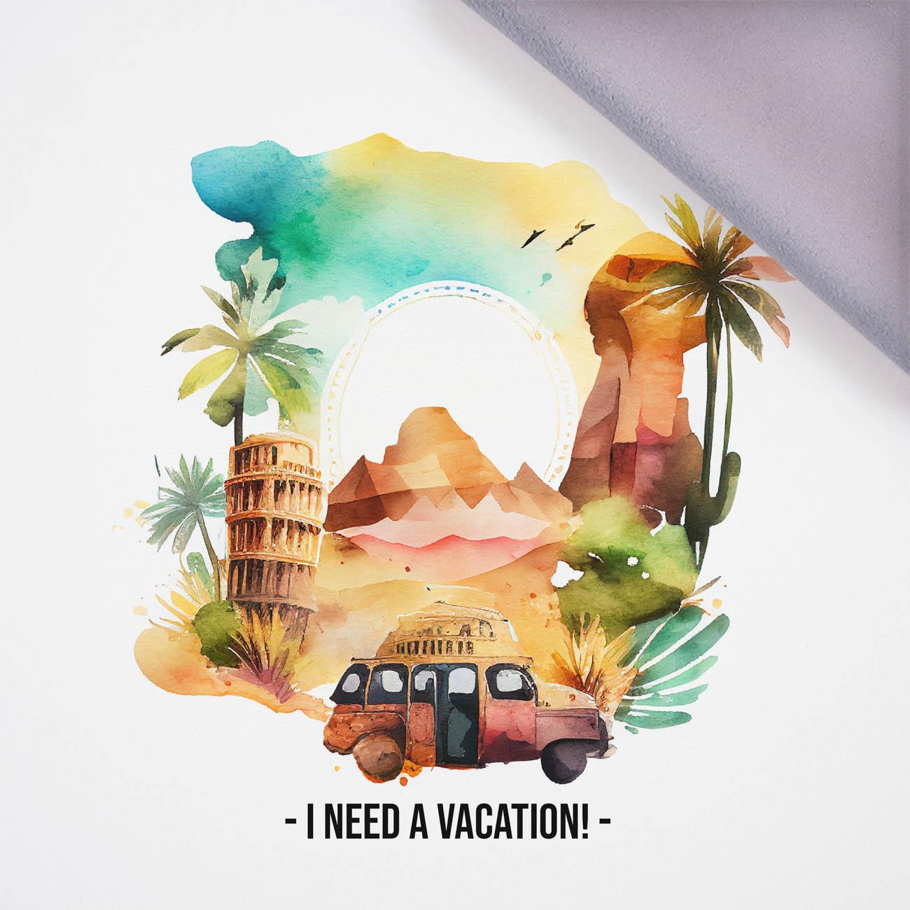 I NEED VACATION - Panel (75cm x 80cm), softshell 