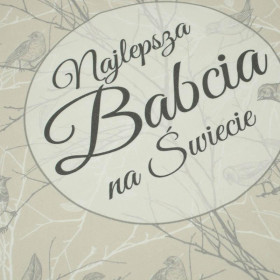 POLŠTÁŘOVÝ PANEL - Najlepsza Babcia na Świecie/ ptáci - HOME DECOR PREMIUM