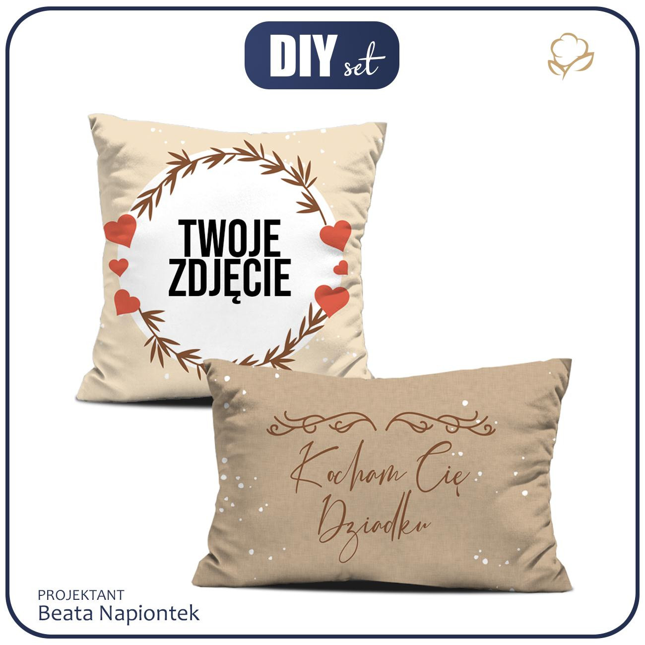 OZDOBNÉ POLŠTÁŘE - KOCHAM CIĘ DZIADKU - S VLASTNÍM POTISKEM - Sada šití