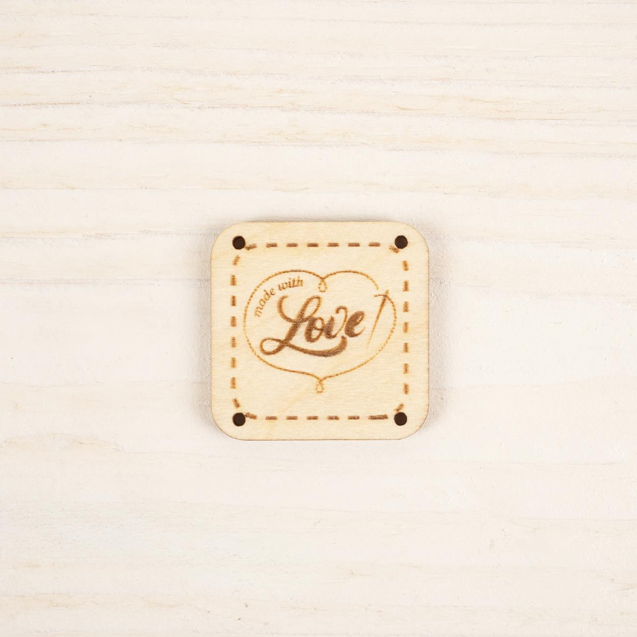 Wooden label square - MADE WITH LOVE / PAT. 1