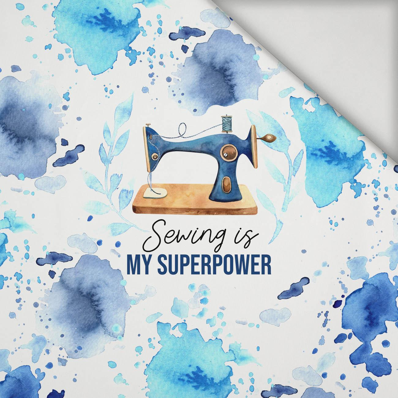 SEWING IS MY SUPERPOWER - panel (75cm x 80cm) lycra 300g