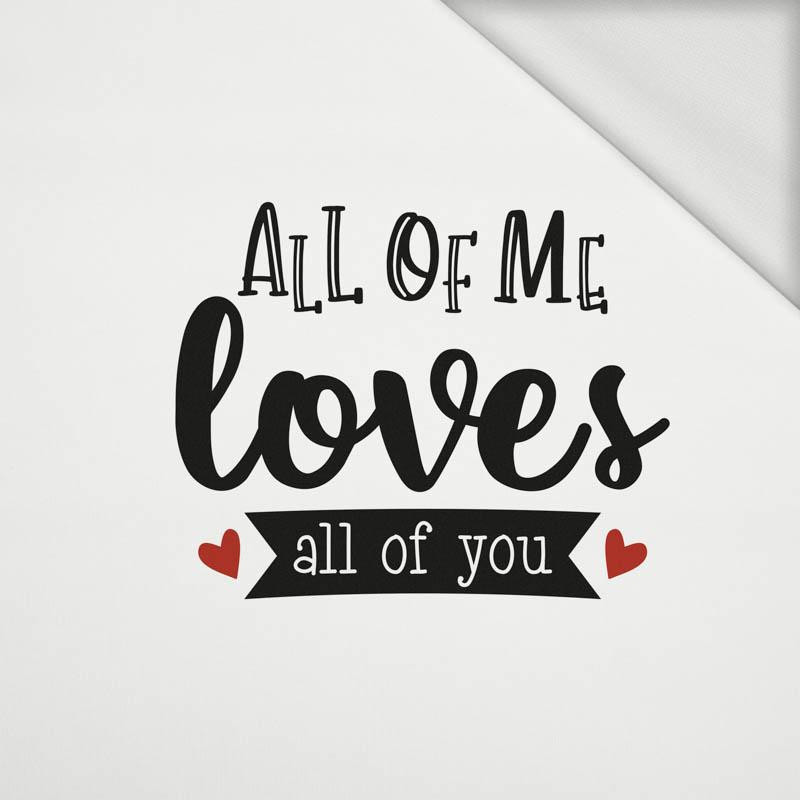 ALL OF ME LOVES ALL OF YOU (BE MY VALENTINE) - panel looped knit 50cm x 60cm