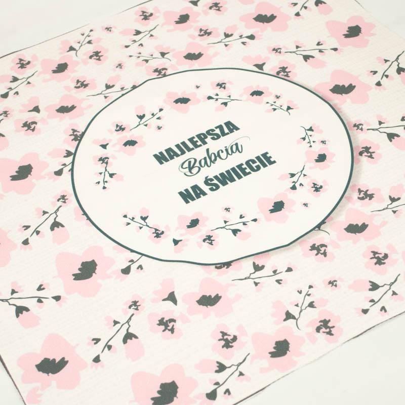 CUSHION PANEL - Najlepsza Babcia na Świecie/ painted flowers - HOME DECOR PREMIUM 