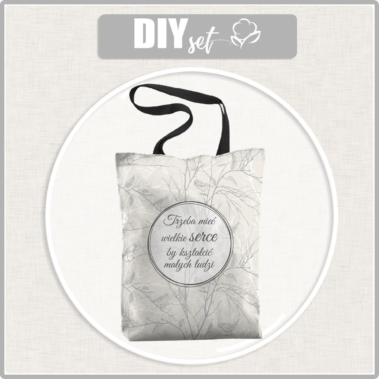SHOPPER BAG -Trzeba mieć wielkie serce, by kształcić małych ludzi / birds - Waterproof woven fabric - sewing set