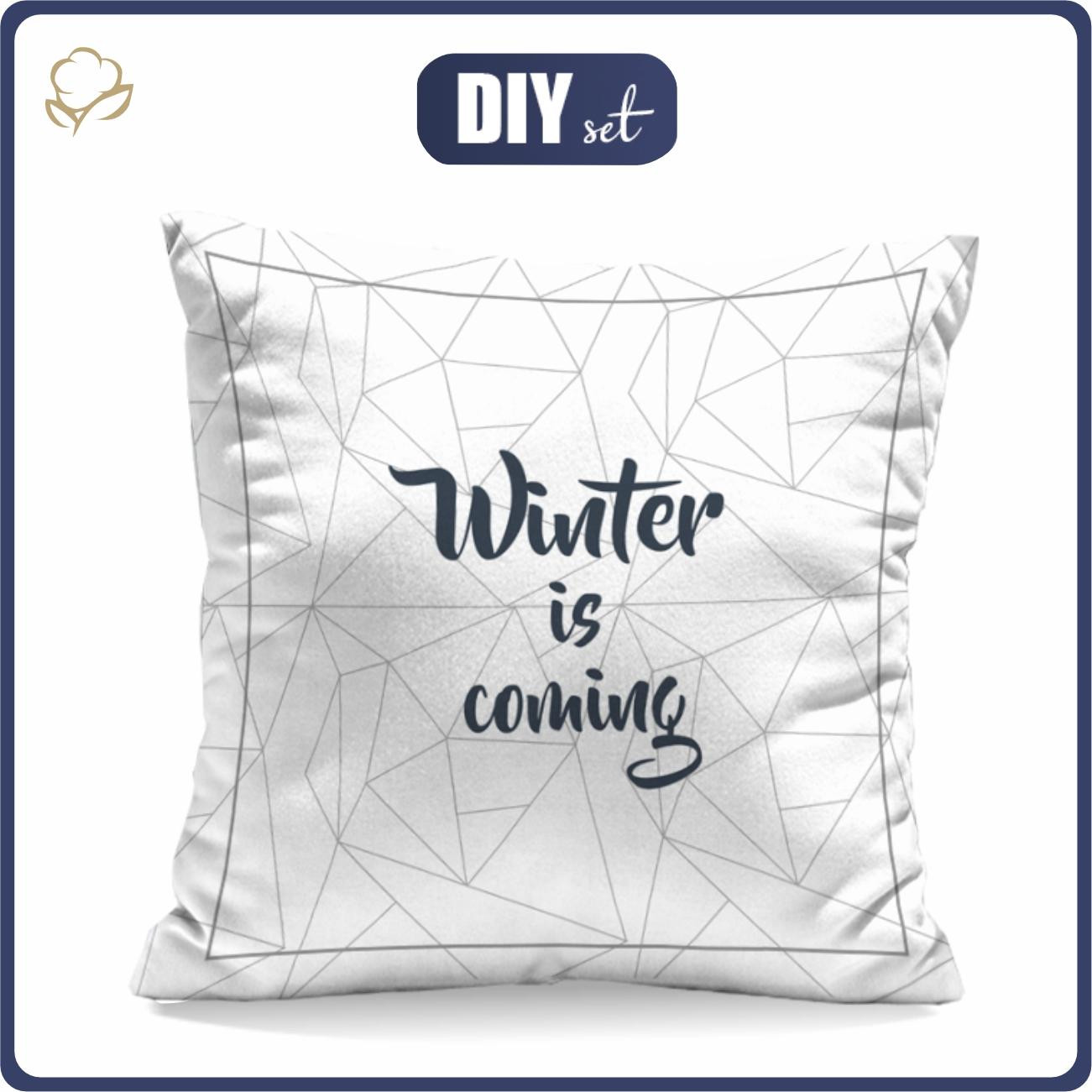 PILLOW 45x45 - WINTER IS COMING - Panama 220g - sewing set