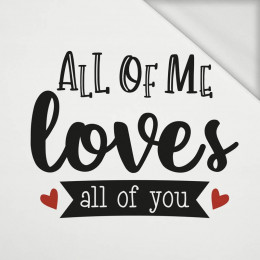 10% ALL OF ME LOVES ALL OF YOU (BE MY VALENTINE) - panel looped knit 75cm x 80cm